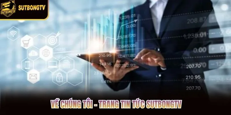 Về chúng tôi - Trang tin tức SutbongTV